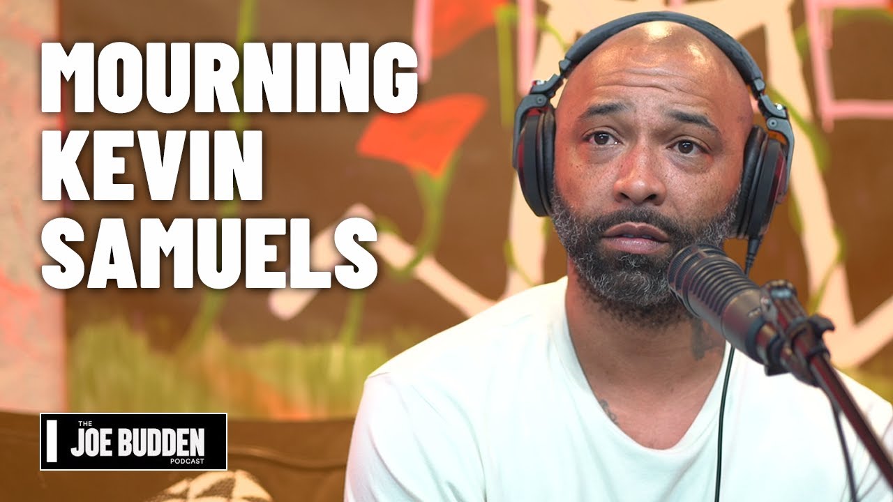 Mourning Kevin Samuels | The Joe Budden Podcast