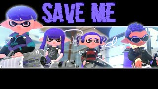 Save Me - X-Blood Montage - Splatoon 2