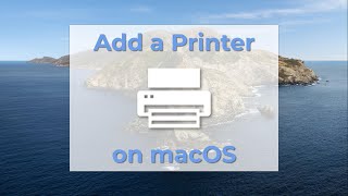 Adding a Printer on a Mac