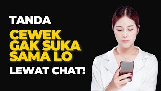 Tanda cewek GAK SUKA sama lo LEWAT CHAT‼️📲