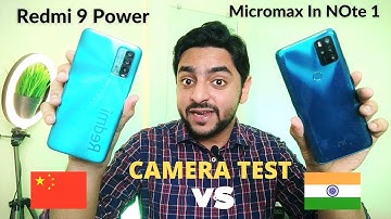 redmi 9 Power vs Micromax In Note 1 : Camera Test after Updates  | Best Camera Phone Under 11000?