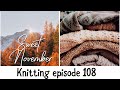 Knitting episode 108 / Много новых процессов / Новита