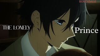 The Lonely Prince Amv Anime Mix rosendale 