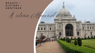 Victoria Memorial: Beauty, History, and Heritage