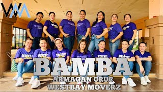 BAMBA | Armagan Oruc | Dance Fitness |WESTBAYMOVERS ~ Rostum Balang