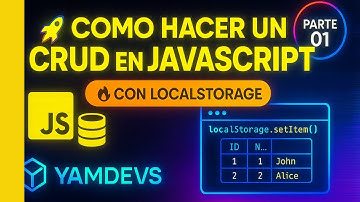 COMO HACER UN CRUD EN JAVASCRIPT CON LOCALSTORAGE || PARTE 01 || YAMDEVS