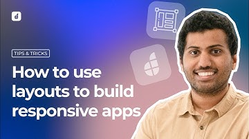 How to use Layouts to build Responsive Apps in DronaHQ - Explained!