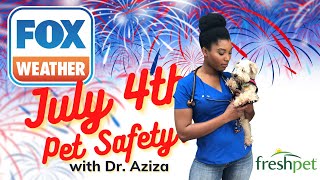 July 4th Pet Safety with Dr. Aziza on Fox Weather