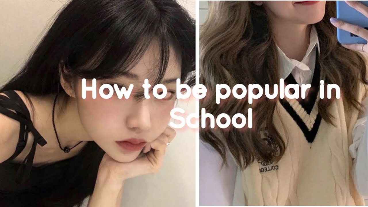 How to be popular in school 💌 || #aesthetic #school - YouTube