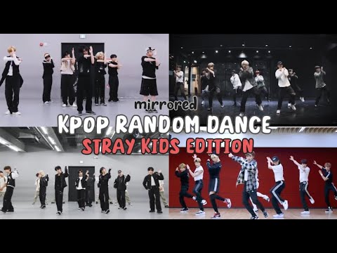 [MIRRORED] - KPOP RANDOM DANCE - STRAY KIDS EDITION