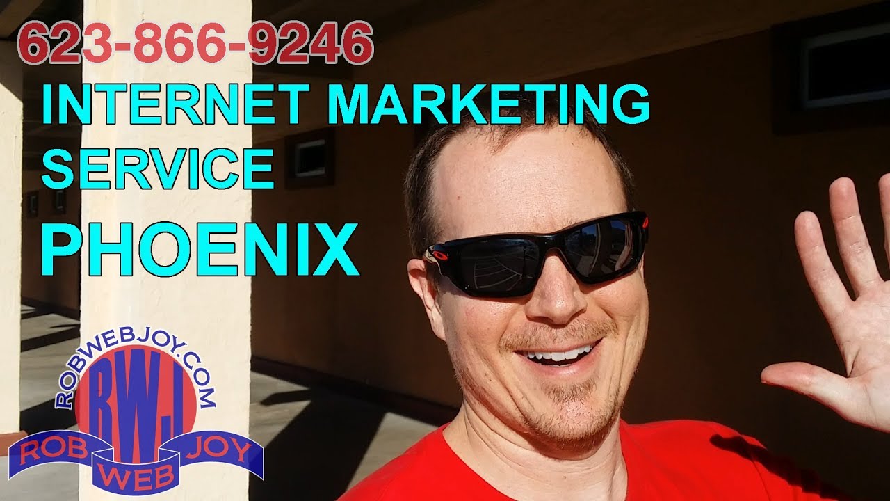 Phoenix Internet Marketing Company | RobWebJoy.com