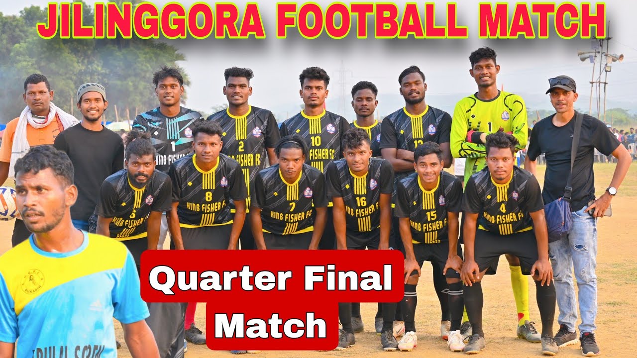 Kingfisher FC 🆚 Bukadih || Quarter Final Match at Jilinggora Football Match 2023