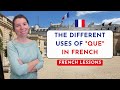 The different uses of "que" in French