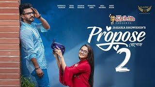 Propose 2 | Full Natok | Musfiq R. Farhan | Keya Payel | Jakaria Showkhin | Bangla Natok