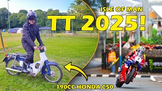 I Took My Honda C50 To The Isle Of Man TT 2025!