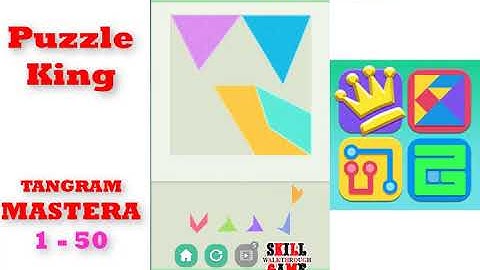 Puzzle King | TANGRAM | MasterA | Level 1-1 to 1-50 | Walkthrough