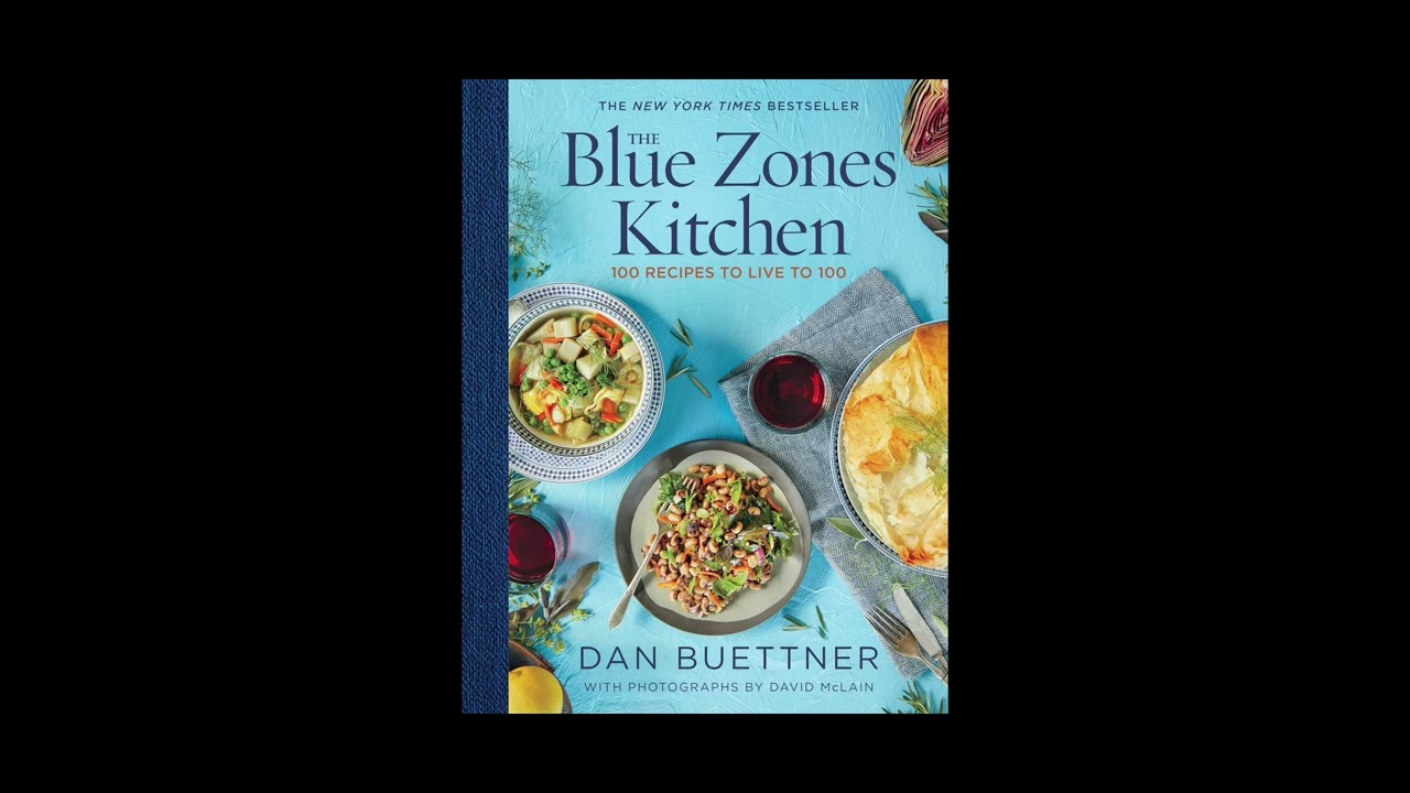 The Blue Zones Kitchen – Book Summary