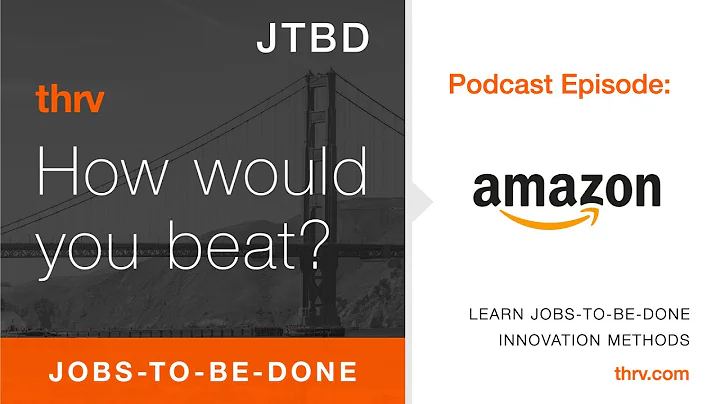 How Would You Beat Amazon Using Jobs To Be Done