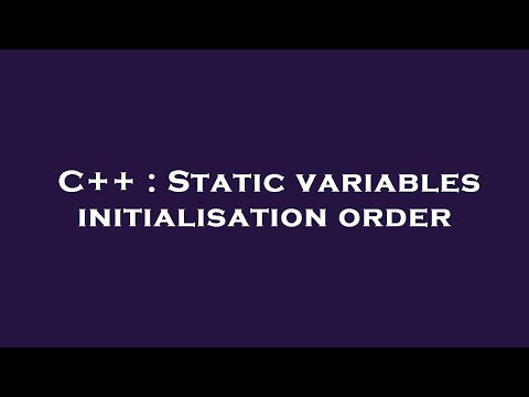 C++ : Static variables initialisation order