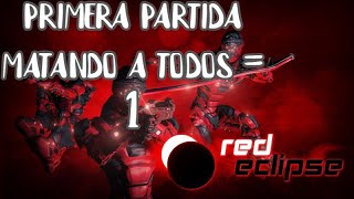 RED ECLIPSE 2 Gameplay Español Multiplayer online Primer contacto, el mejor funny