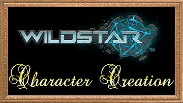 WILDSTAR Part 1: Character Creation