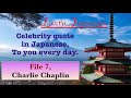 【File7, Chaplin】Celebrity quotes in Japanese.🎵Learn Japanese❢【Please use subtitles.】