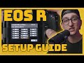 How to Setup Your Canon EOS R to Shoot Video