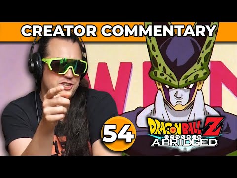 Dragonball Z Abridged Creator Commentary | Episode 54