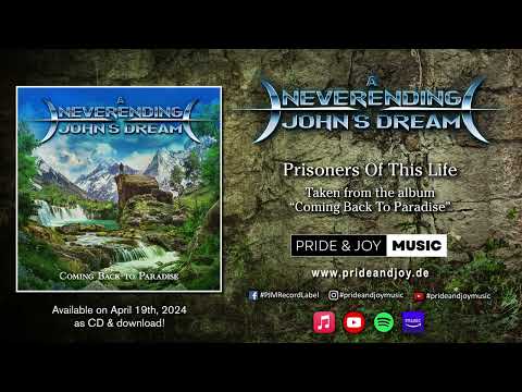 A Neverending Johns Dream - Prisoners Of This Life