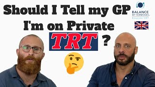Should I Tell The Nhs Gp Im On Trt? Should I Tell My Primary Care Doctor I M On Trt?