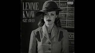 Baby Chimp - Lemme Know (Get Away)