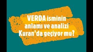 Verda İsminin Anlamı Ve Analizi Nedir?