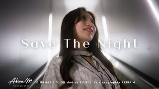 Save The Night | Cinematic Video shot on ZV-E1 & α7SⅢ with FE 1.4/35 GM & FE 2.8/70-200 GM OSS Ⅱ