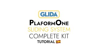 Glida Platformone Sliding System Tutorial - Spanish