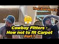 Cowboy Fitters - How not to fit carpet part 1