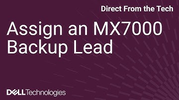 Assign a Backup Lead in your MX7000 Chassis Group
