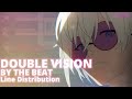 BY THE BEAT - Double Vision【Line Distribution】