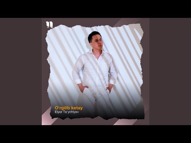 O'rgilib ketay