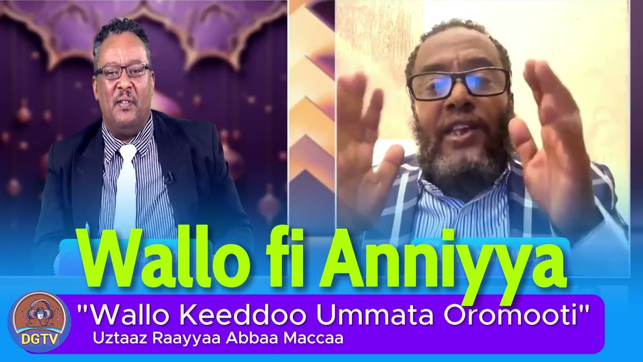 Walloo fi Anniyya? ll *Wallo Keeddoo Oromooti* ll Raayyaa Abbaa Maccaa