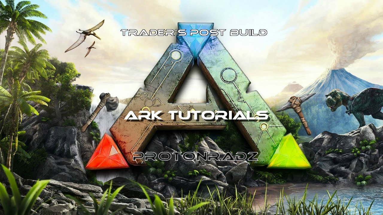 Ark Survival Evolved, Building a Trader's Post! Build Tutorial W ...