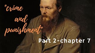 "Crime and punishment" - part 2/chapter 7 - by Fyodor Dostoyevski - Audiobook