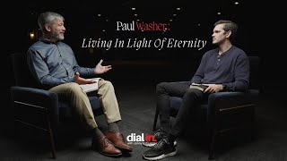 Paul Washer: Living In Light Of Eternity