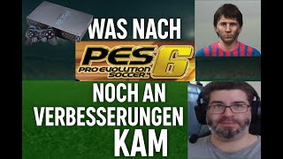 Analyse was nach PES 6 auf PS2 noch an Verbesserungen kam.