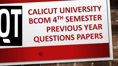 Calicut University Bcom 4th sem quantitative techniques previous year question papers