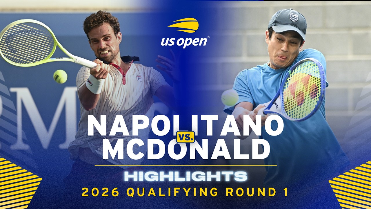 Stefano Napolitano vs. Mackenzie McDonald Highlights | 2026 US Open Qualifying Round 1
