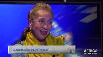 Africa International n°02 extrait « Quel musée pour l’Afrique ? » : Florence Alexis fait le point thumbnail