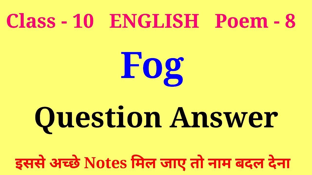 fog class 10 question answers | class 10 fog question answer | fog poem ...