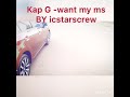 Kap G Want My Ms Official Video mp3