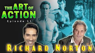 The Art of Action - Richard Norton - Episode 11
