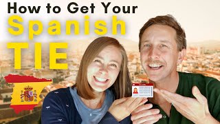 How to Get Your TIE for the NonLucrative Spanish Visa (NLV)